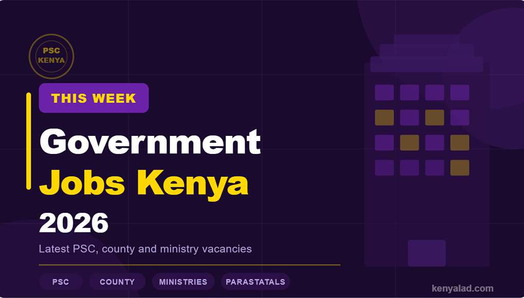 Government Jobs Kenya This Week