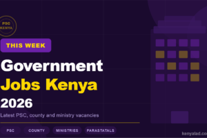 Government Jobs Kenya This Week