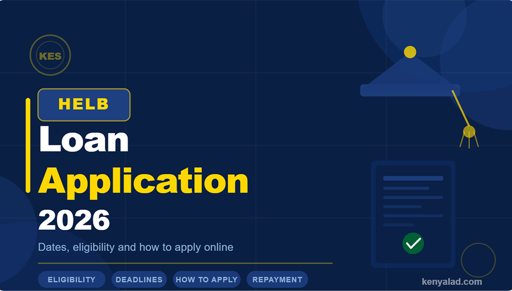 HELB loan application 2026 Kenya - eligibility, dates and how to apply online guide