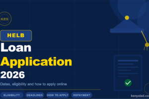HELB loan application 2026 Kenya - eligibility, dates and how to apply online guide