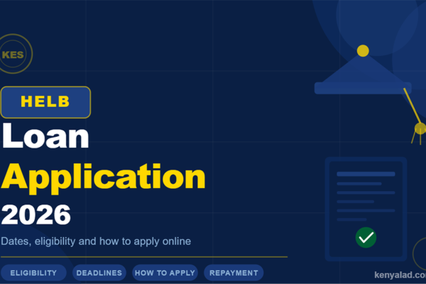 HELB loan application 2026 Kenya - eligibility, dates and how to apply online guide